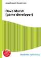 Dave Marsh (game developer), Jesse Russell,Ronald Cohn 