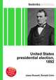 United States presidential election, 1892, Jesse Russell,Ronald Cohn 