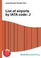 List of airports by IATA code: J, Jesse Russell,Ronald Cohn 