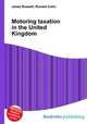 Motoring taxation in the United Kingdom, Jesse Russell,Ronald Cohn 