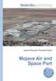 Mojave Air and Space Port, Jesse Russell,Ronald Cohn 