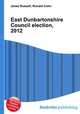 East Dunbartonshire Council election, 2012, Jesse Russell,Ronald Cohn 