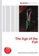 The Age of the Fall, Jesse Russell,Ronald Cohn 