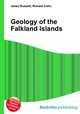 Geology of the Falkland Islands, Jesse Russell,Ronald Cohn 