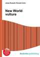New World vulture, Jesse Russell,Ronald Cohn 