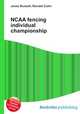 NCAA fencing individual championship, Jesse Russell,Ronald Cohn 