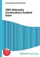 1961 Nebraska Cornhuskers football team, Jesse Russell,Ronald Cohn 