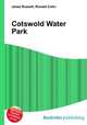 Cotswold Water Park, Jesse Russell,Ronald Cohn 