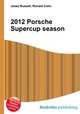 2012 Porsche Supercup season, Jesse Russell,Ronald Cohn 