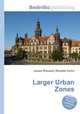 Larger Urban Zones, Jesse Russell,Ronald Cohn 