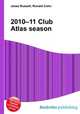 2010–11 Club Atlas season, Jesse Russell,Ronald Cohn 