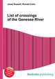 List of crossings of the Genesee River, Jesse Russell,Ronald Cohn 