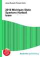 2010 Michigan State Spartans football team, Jesse Russell,Ronald Cohn 