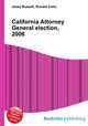 California Attorney General election, 2006, Jesse Russell,Ronald Cohn 