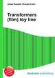 Transformers (film) toy line, Jesse Russell,Ronald Cohn 
