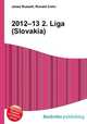 2012–13 2. Liga (Slovakia), Jesse Russell,Ronald Cohn 