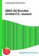 2003–04 Dundee United F.C. season, Jesse Russell,Ronald Cohn 
