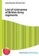 List of nicknames of British Army regiments, Jesse Russell,Ronald Cohn 