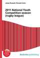 2011 National Youth Competition season (rugby league), Jesse Russell,Ronald Cohn 