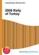 2008 Rally of Turkey, Jesse Russell,Ronald Cohn 