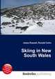 Skiing in New South Wales, Jesse Russell,Ronald Cohn 