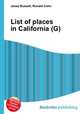 List of places in California (G), Jesse Russell,Ronald Cohn 