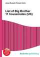 List of Big Brother 11 housemates (UK), Jesse Russell,Ronald Cohn 
