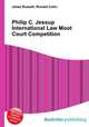 Philip C. Jessup International Law Moot Court Competition, Jesse Russell,Ronald Cohn 