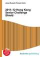 2011–12 Hong Kong Senior Challenge Shield, Jesse Russell,Ronald Cohn 