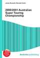 2000/2001 Australian Super Touring Championship, Jesse Russell,Ronald Cohn 