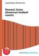 Howard Jones (American football coach), Jesse Russell,Ronald Cohn 
