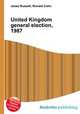 United Kingdom general election, 1987, Jesse Russell,Ronald Cohn 