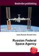 Russian Federal Space Agency, Jesse Russell,Ronald Cohn 