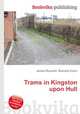 Trams in Kingston upon Hull, Jesse Russell,Ronald Cohn 
