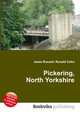 Pickering, North Yorkshire, Jesse Russell,Ronald Cohn 