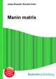 Manin matrix, Jesse Russell,Ronald Cohn 
