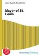 Mayor of St. Louis, Jesse Russell,Ronald Cohn 