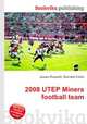 2008 UTEP Miners football team, Jesse Russell,Ronald Cohn 