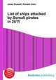List of ships attacked by Somali pirates in 2011, Jesse Russell,Ronald Cohn 