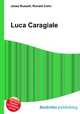 Luca Caragiale, Jesse Russell,Ronald Cohn 