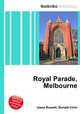 Royal Parade, Melbourne, Jesse Russell,Ronald Cohn 