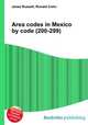 Area codes in Mexico by code (200-299), Jesse Russell,Ronald Cohn 