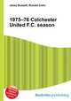 1975–76 Colchester United F.C. season, Jesse Russell,Ronald Cohn 