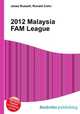 2012 Malaysia FAM League, Jesse Russell,Ronald Cohn 