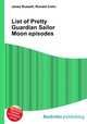 List of Pretty Guardian Sailor Moon episodes, Jesse Russell,Ronald Cohn 