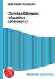 Cleveland Browns relocation controversy, Jesse Russell,Ronald Cohn 