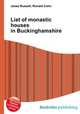 List of monastic houses in Buckinghamshire, Jesse Russell,Ronald Cohn 