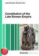 Constitution of the Late Roman Empire, Jesse Russell,Ronald Cohn 