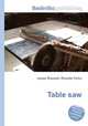 Table saw, Jesse Russell,Ronald Cohn 