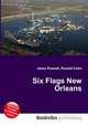 Six Flags New Orleans, Jesse Russell,Ronald Cohn 